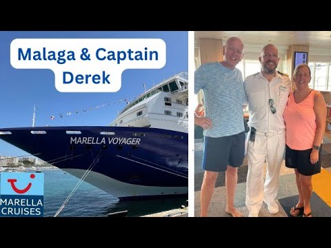 Marella | Voyager | Captain Derek | Malaga