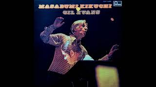 Masabumi Kikuchi, Gil Evans – Masabumi Kikuchi With Gil Evans 1972