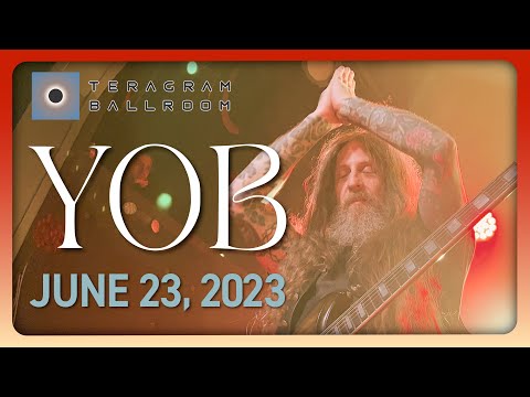 YOB "Ball of Molten Lead" @ Teragram Ballroom Los Angeles CA 06-23-2023