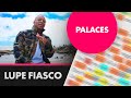 Lupe Fiasco Palaces Lyrics Rhymes Highlighted 498