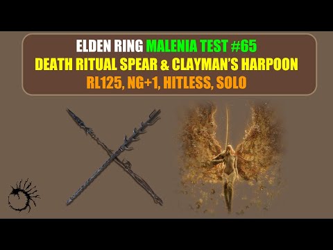 [ER 1.09] Malenia Test #65 - Death Ritual Spear & Clayman's Harpoon (RL125, NG+1, Hitless, Solo)