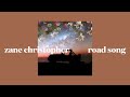 zane christopher - road song (slowed)