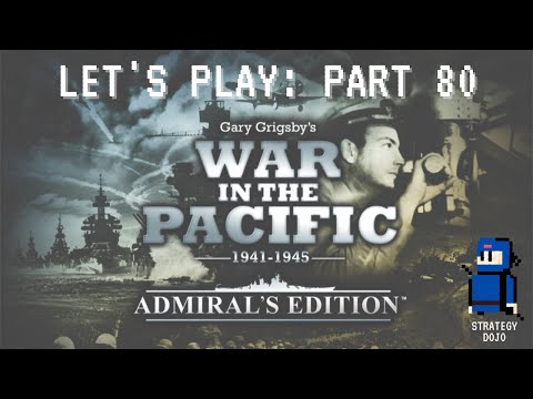 War in the Pacific: AE - Let's Play! |Dec 26, 1941| Turn 19 Around the World