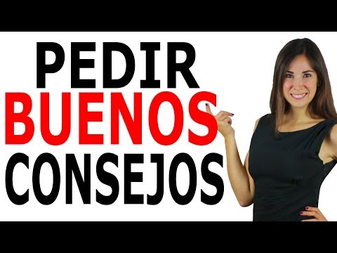CÓMO PEDIR BUENOS CONSEJOS