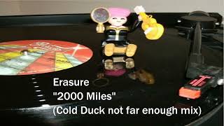 Erasure - 2000 Miles (Cold Duck not far enough mix)