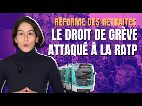 LE DROIT DE GRÈVE ATTAQUÉ À LA RATP : Laura, avocate, explique