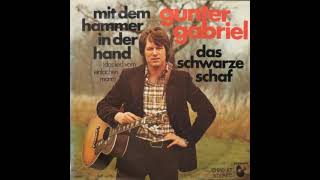 Gunter Gabriel ,,Mit dem Hammer in der Hand Das (Lied vom einfachen Mann) 1975