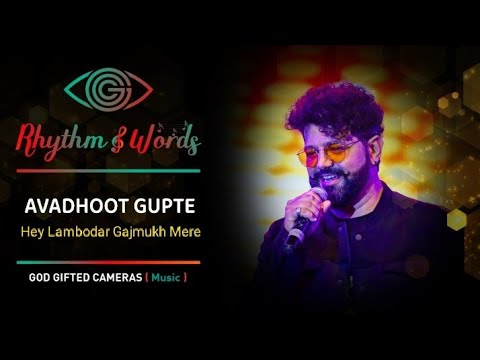 Hey Lambodar Gajmukh Mere |  Morya Title Song | Avdhoot Gupte | Rhythm & Words | God Gifted Cameras