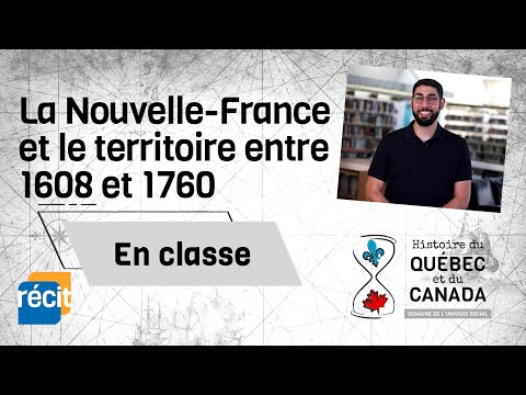 Révision - La Nouvelle-France et le territoire entre 1608 et 1760