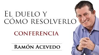 El Duelo y Cómo Resolverlo Conferencia