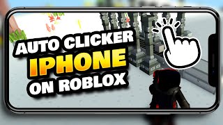 How to Auto Click on iOS in Roblox (No Jailbreak, Recipe or ++) + Setup Reveal!
