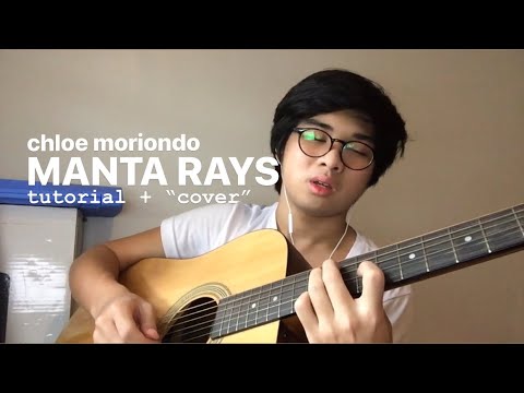 chloe moriondo - manta rays (beginner guitar tutorial + “cover”)