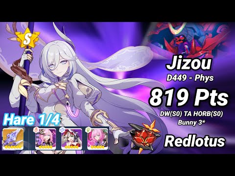 Hare 1/4 | Redlotus D449: Jizou (Phys) 819 Pts - DW(S0) HORB(S0) TA Bunny 3* - Honkai 6.9