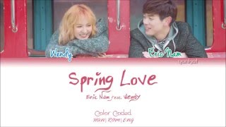 Eric Nam (에릭남) & Wendy (웬디 of Red Velvet) - Spring Love (Color Coded Han|Rom|Eng Lyrics) | by Yankat