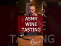 ASMR Wine Tasting - Haak Winery