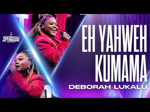 Eh Yahweh Kumama | Comment Ne Pas Te Louer | Jehovah Is Your Name | Deborah Lukalu | ETS 2025
