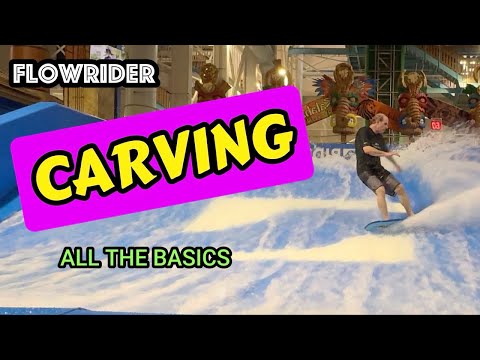Carving made easy! The complete guide to carving on a Flowrider.