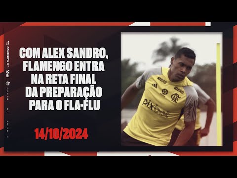 With Alex Sandro, Flamengo enters the final stretch of preparation for Fla-Flu