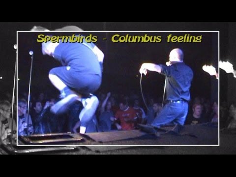 Spermbirds - Columbus feeling - footage