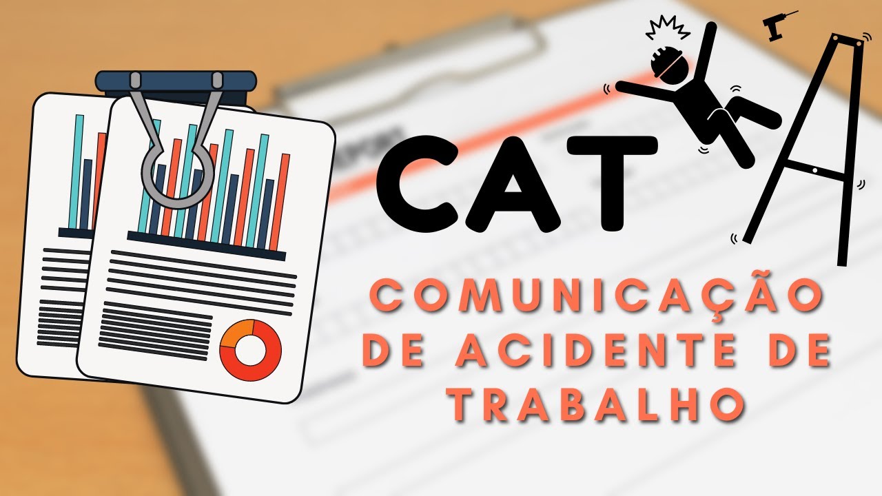 O que é CAT e qual a sua finalidade? - CAT Comunicação de Acidente de Trabalho