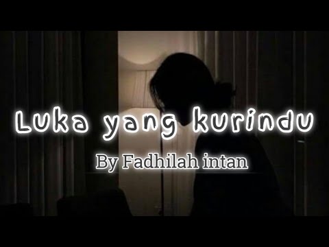 LUKA YANG KURINDU || MAHEN - Cover by Fadhilah Intan (Lirik)