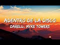 Darell, Myke Towers - Adentro de la Disco (Letra/Lyrics)