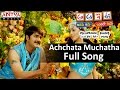 Achchata Muchatha Full Song II A Aa E Ee Movie II Srikanth Meera Jasmine Sada