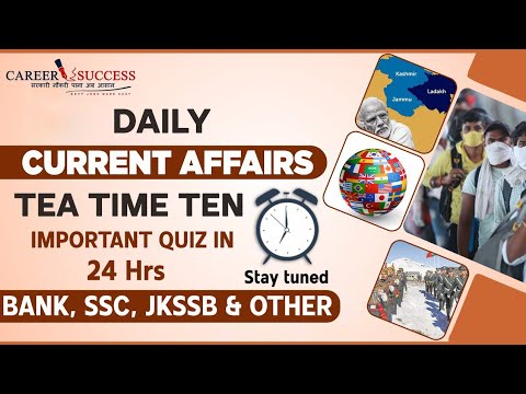 CURRENT AFFAIRS QUIZ 24 july |JKSSB Important Announcement QUIZ TEST IN 24 HRS BE READY 7 PM 25 JULY