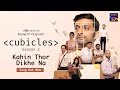 Kahin Thor Dikhe Na Official Music Video Cubicles S2 SonyLIV Originals