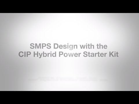 使用CIP混合動力入門套件的SMPS設計 (SMPS Design with the CIP Hybrid Power Starter Kit)