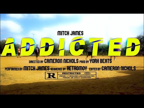 Mitch James Addicted (Official Music Video)