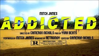 Mitch James Addicted (Official Music Video)