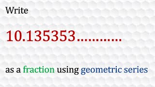 Écrire un nombre décimal répétitif sous forme de fraction