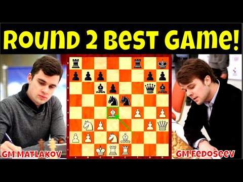 Round 2 Best game! || GM Matlakov vs. GM Fedoseev || 73rd  Russian Chess Ch. 2020 Super Final