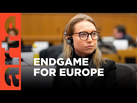 Endgame for Europe | ARTE.tv Documentary