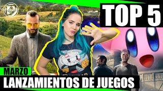 TOP 5 LANZAMIENTOS DE JUEGOS DEL MES DE MARZO