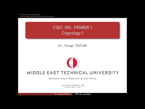 CSEC 591 Primer I - Cryptology I: Mode of Operations