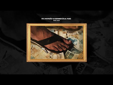 09. Xaga - Mansão & Kenner (feat. Mali)