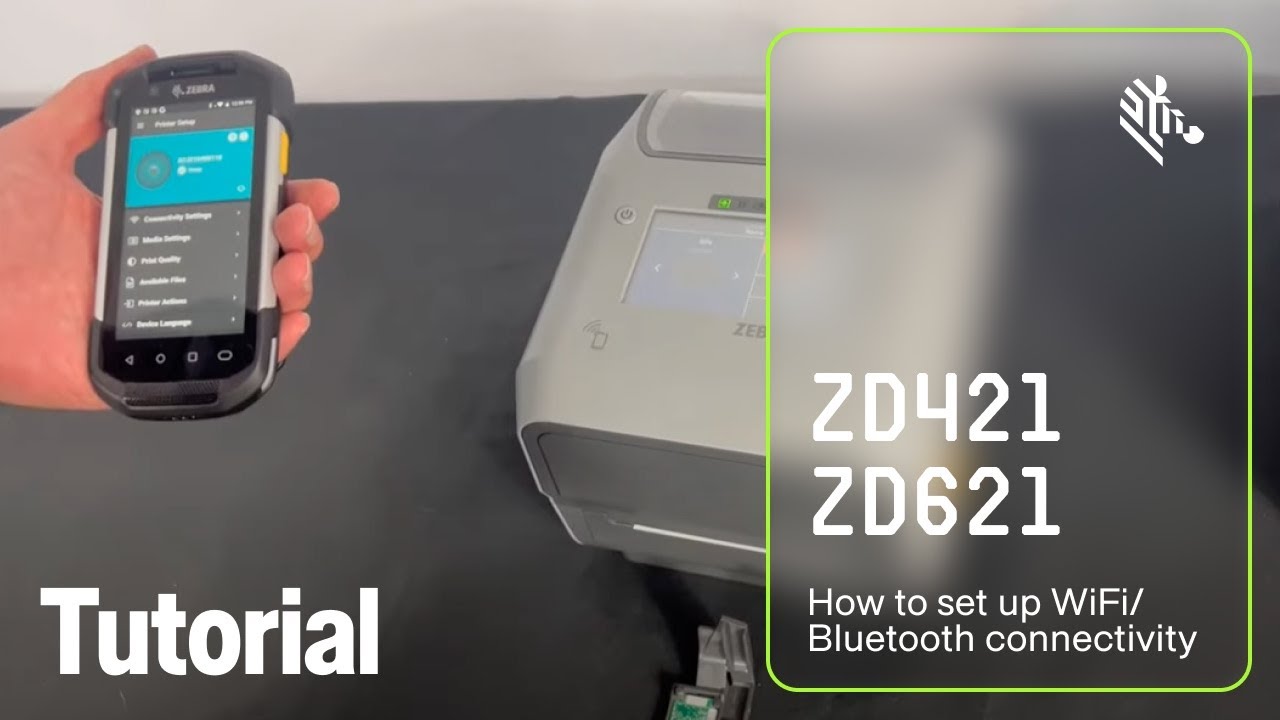 How to Set Up WiFi/Bluetooth Connectivity for the ZD421 and ZD621 Printers | Zebra