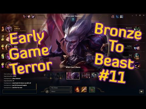 Early Game Terror. Bronze to Beast #11. Shaco Silver V League of Legends Gameplay