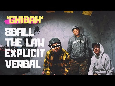 8 Ball Ft. The Law & Explicit Verbal - Ghibah (Official Lyric Video)