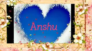 Anshu ka love status