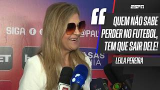 LEILA, SOBRE POLÊMICA EM PALMEIRAS X SÃO PAULO E FINAL SEM ALLIANZ: 'VÃO DIZER QUE SOU HISTÉRICA'