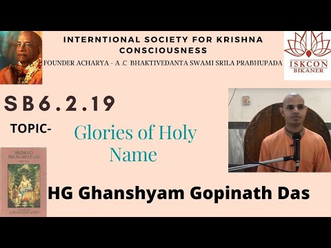हरिनाम की महिमा  || Glories of Holy Name || SB 6.2.19 || HG Ghanshyam Gopinath Das