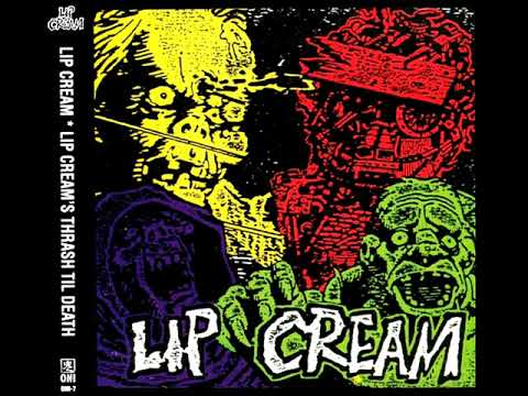 Lip Cream - Thrash Til Death (Full Album)