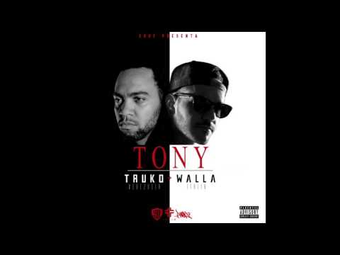 TRUKO & WALLA - TONY (AUDIO)