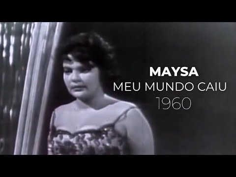 Maysa - Meu Mundo Caiu (1960)