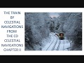 The Train by Celestial Navigations from the cd Celestial Navigations Chapter II