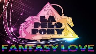 La Pelopony anuncia "Fantasy Love"