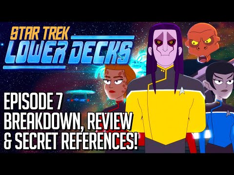Star Trek Lower Decks Episode 7 - Secrets! Breakdown & Review.